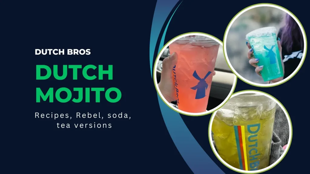 Dutch Bros Dutch Mojito: Menu, Prices, Sizes & Flavors 2 A banner image of Dutch Mojito with text info
