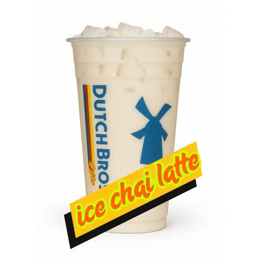 Best Dutch Bros Orders for Sweater Weather 3 A dutch bros Iced Chai Latte drinks with text.