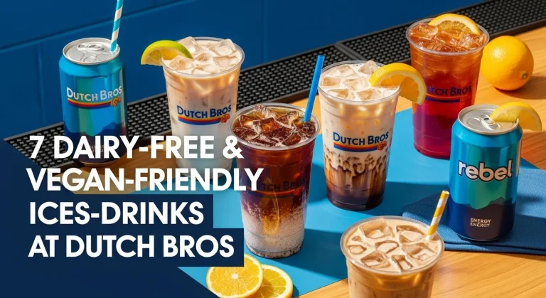 An assortment of colorful Dutch Bros iced drinks made with oat milk, almond milk, and coconut milk, styled on a café counter with text overlay reading ‘7 Dairy-Free & Vegan-Friendly Iced Drinks at Dutch Bros’.